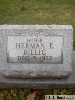 Herman E Billig