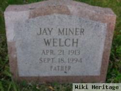 Jay Miner Welch
