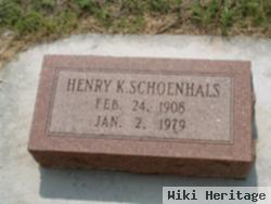 Henry K Schoenhals