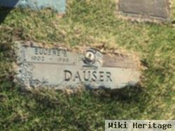 Eugene F Dauser