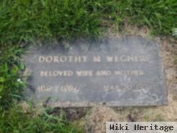 Dorothy M Wegner