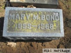 Mary M. Bond