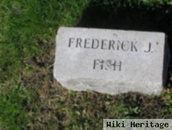 Frederick J. Fish