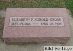 Elizabeth F. Kobold Grose
