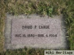 David P Larue