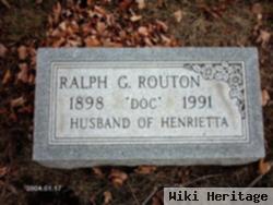 Ralph G "doc" Routon