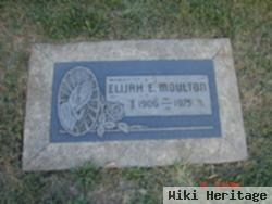 Elijah E Moulton