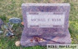 Michael E. Webb