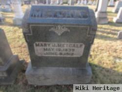 Mary J Metcalf