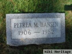 Petrea M Hansen