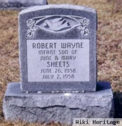 Robert Wayne Sheets