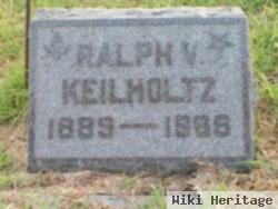 Ralph V Keilholtz