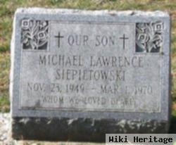 Michael Lawrence Siepietowski