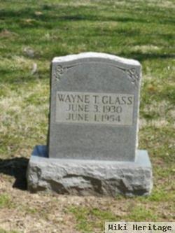 Wayne T. Glass