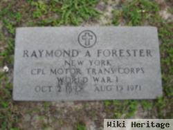 Raymond A Forester