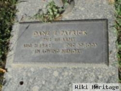 Dane E. Patrick