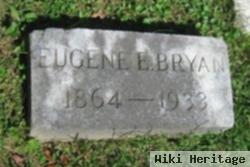 Eugene E Bryan