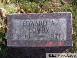 Edward A. Lowry