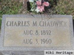 Charles M Chadwick