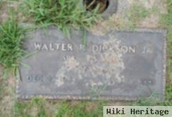 Walter R Dickson, Jr