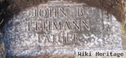 John B Lehmann