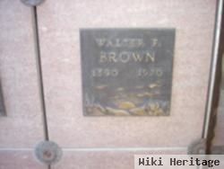 Walter F Brown