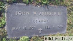 John W Arnold, Iii