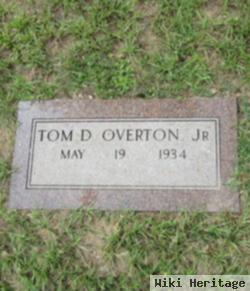 Tom D Overton, Jr