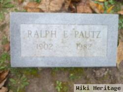 Ralph E Pautz