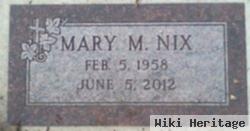 Mary M Nix