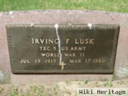 Irving F Lusk