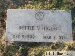 Bettie V Higdon