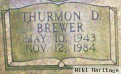 Thurmon D Brewer