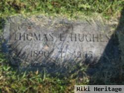 Thomas E Hughes