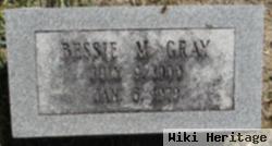 Bessie M Gray