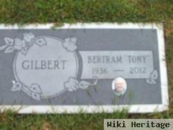 Betram "tony" Gilbert