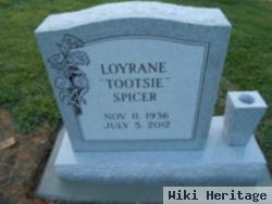 Loyrane "tootsie" Spicer