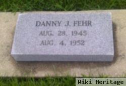 Danny J. Fehr