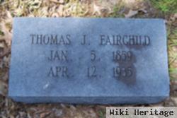 Thomas J Fairchild