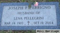 Joseph F Ferrigno