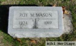 Roy M Mason