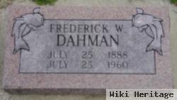 Frederick W Dahman