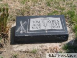 Tom E. Ayres