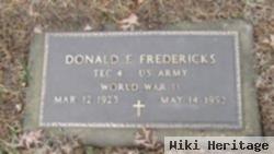 Donald E Fredericks