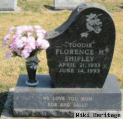 Florence M "toodie" Shipley