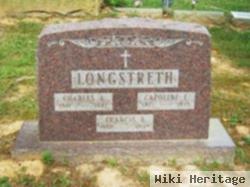 Charles A Longstreth