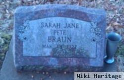 Sarah Jane "pete" Braun