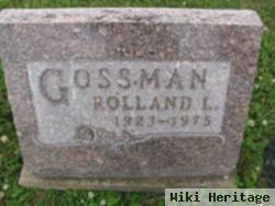 Rolland L. Gossman