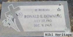 Ronald E Downing