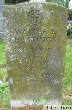 Walter E Hastings